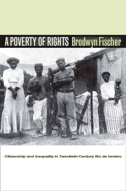 Book cover of: Poverty of Rights. By: Brodwyn Fischer
