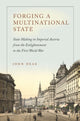 Book cover of: Forging a Multinational State. By: John Deak