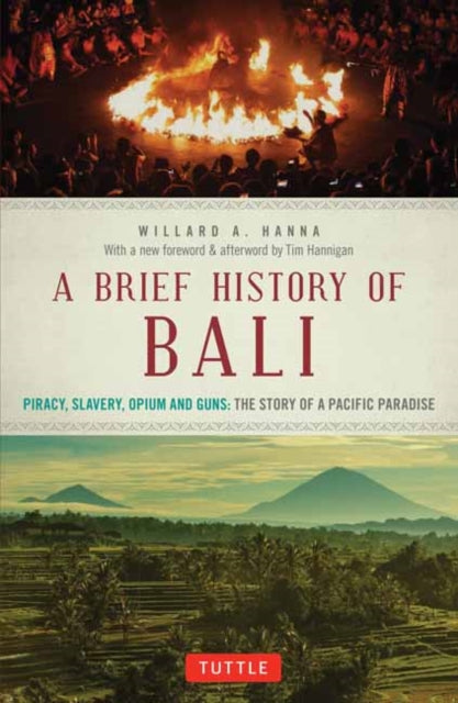 Book cover of: Brief History Of Bali. By: Willard A. Hanna