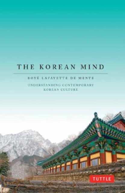Book cover of: Korean Mind. By: Boye Lafayette De Mente
