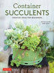 Book cover of: Container Succulents. By: Kentaro Kuroda