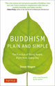 Book cover of: Buddhism Plain and Simple. By: Steve Hagen