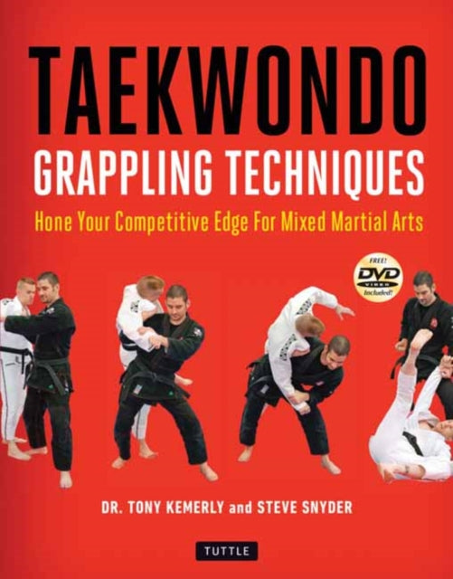 Book cover of: Taekwondo Grappling Techniques. By: Tony Kemerly Ph.D.