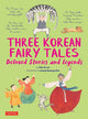 Book cover of: Three Korean Fairy Tales. By: Kim So-Un