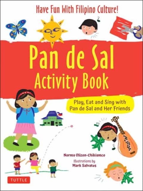 Book cover of: Pan de Sal Saves the Day Activity Book. By: Norma Olizon-Chikiamco