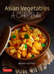 Book cover of: Asian Vegetables: A Cook's Bible. By: Wendy Hutton
