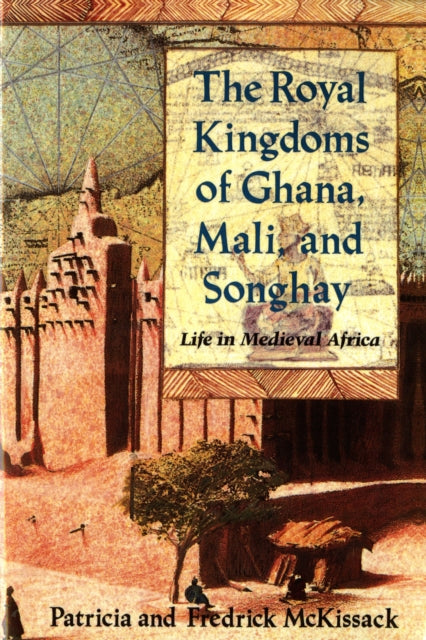 Book cover of: Royal Kingdoms of Ghana, Mali, and Songhay. By: Patricia McKissack