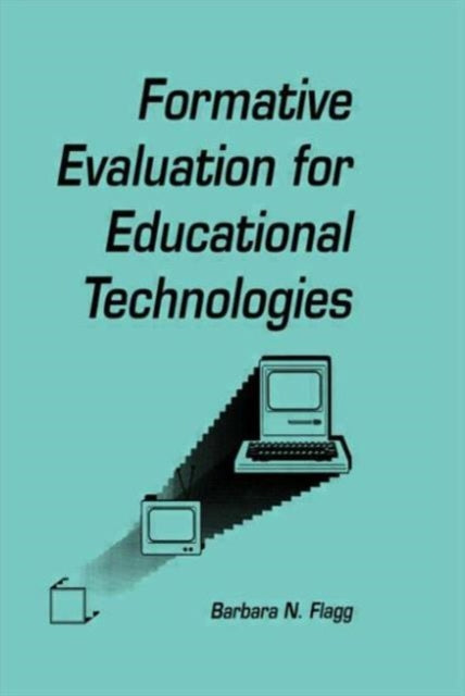 Book cover of: formative Evaluation for Educational Technologies