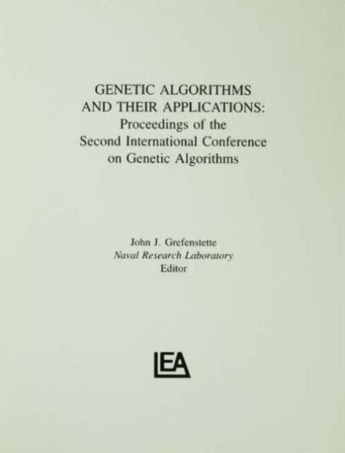 Book cover of: Genetic Algorithms and their Applications. By: John J. Grefenstette