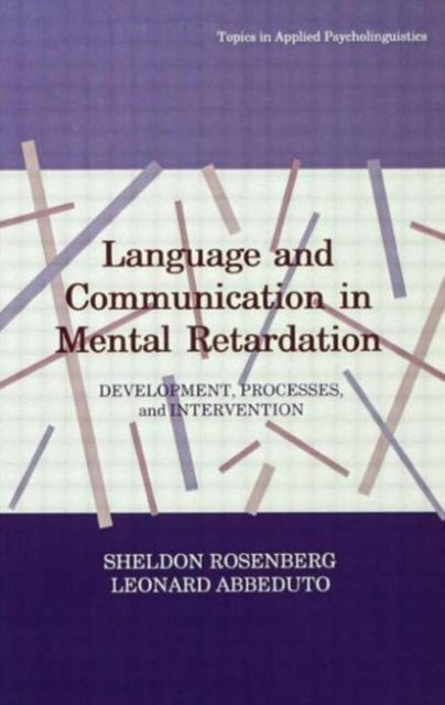 Book cover of: Language and Communication in Mental Retardation