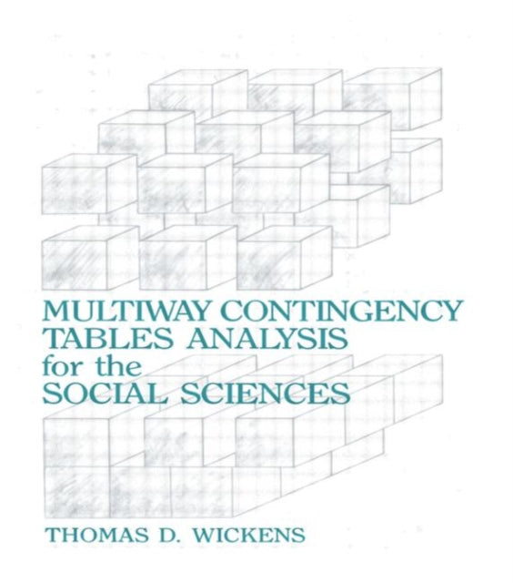 Book cover of: Multiway Contingency Tables Analysis for the Social Sciences