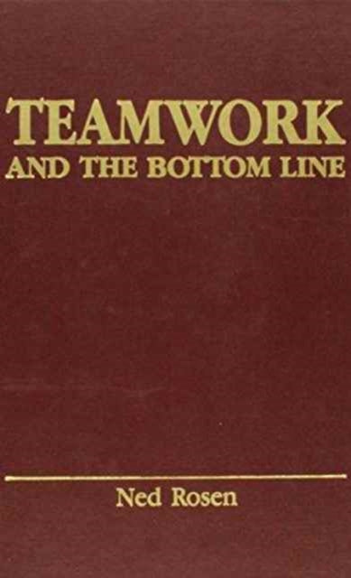 Book cover of: Teamwork and the Bottom Line
