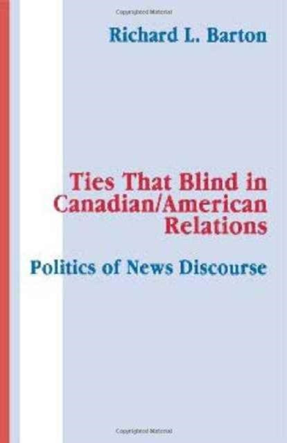 Book cover of: Ties That Blind in Canadian/american Relations