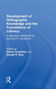 Book cover of: Development of Orthographic Knowledge and the Foundations of Literacy