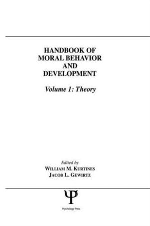 Handbook of Moral Behavior and Development