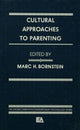 Book cover of: Cultural Approaches To Parenting