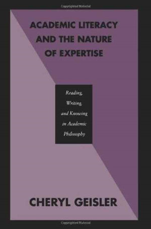Academic Literacy and the Nature of Expertise