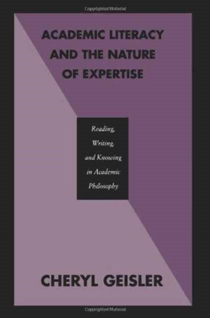 Book cover of: Academic Literacy and the Nature of Expertise