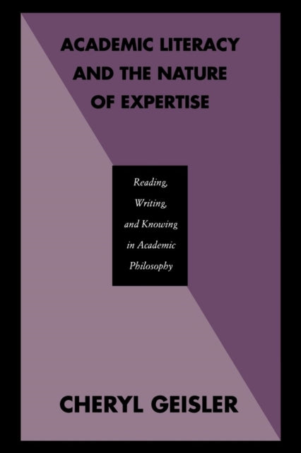 Book cover of: Academic Literacy and the Nature of Expertise