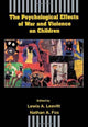 Book cover of: Psychological Effects of War and Violence on Children