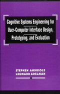 Cognitive Systems Engineering for User-computer Interface Design, Prototyping, and Evaluation