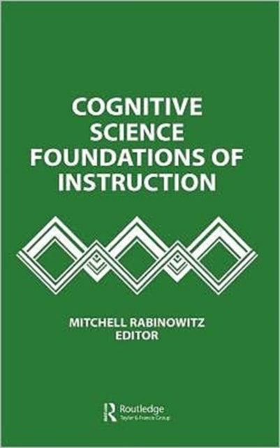 Book cover of: Cognitive Science Foundations of Instruction