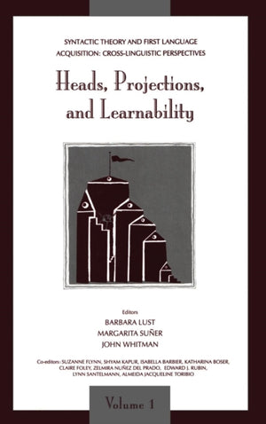 Syntactic Theory and First Language Acquisition