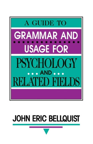Guide To Grammar and Usage for Psychology and Related Fields