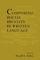 Book cover of: Composing Social Identity in Written Language