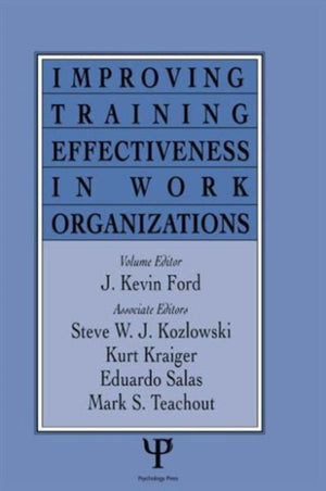 Improving Training Effectiveness in Work Organizations