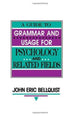 Book cover of: Guide To Grammar and Usage for Psychology and Related Fields