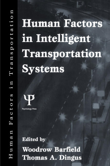 Book cover of: Human Factors in Intelligent Transportation Systems