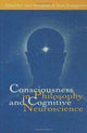 Book cover of: Consciousness in Philosophy and Cognitive Neuroscience