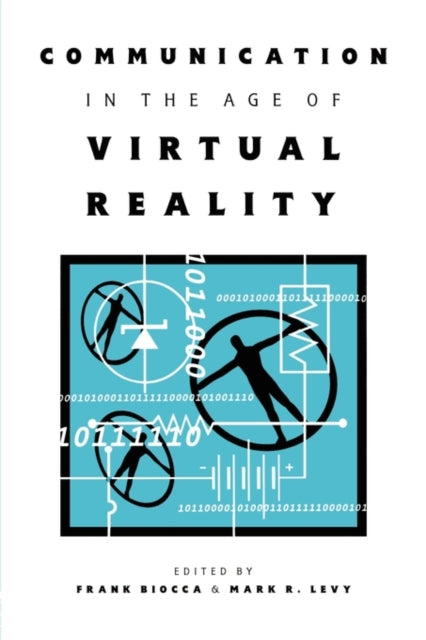 Book cover of: Communication in the Age of Virtual Reality