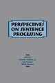 Book cover of: Perspectives on Sentence Processing