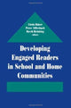Book cover of: Developing Engaged Readers in School and Home Communities