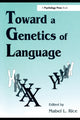 Book cover of: Toward A Genetics of Language