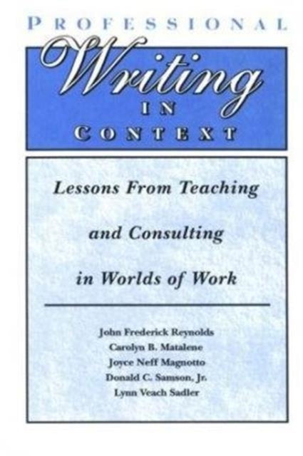 Book cover of: Professional Writing in Context. By: Carolyn B. Matalene