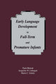 Book cover of: Early Language Development in Full-term and Premature infants