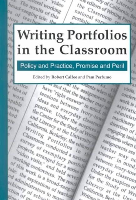 Book cover of: Writing Portfolios in the Classroom