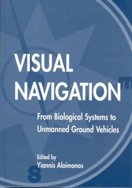 Book cover of: Visual Navigation. By: Yiannis Aloimonos