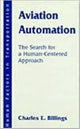 Book cover of: Aviation Automation. By: Charles E. Billings