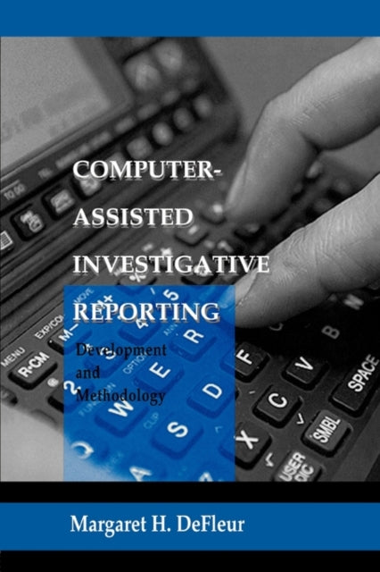 Book cover of: Computer-assisted Investigative Reporting