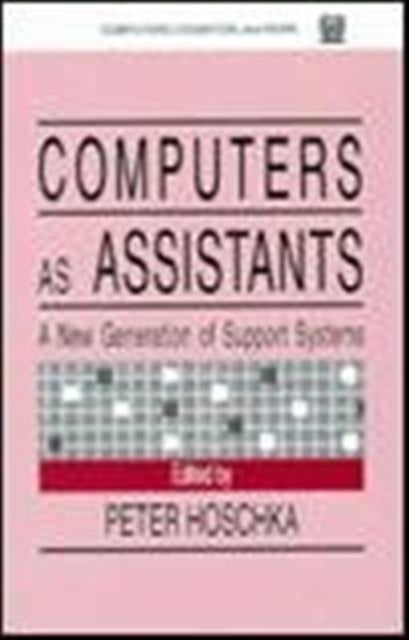 Book cover of: Computers As Assistants. By: Peter Hoschka