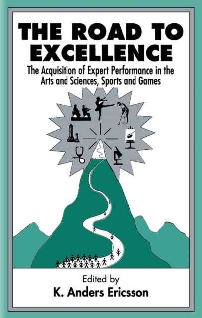 Book cover of: Road To Excellence. By: K. Anders Ericsson