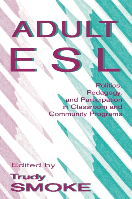 Book cover of: Adult Esl. By: Trudy Smoke