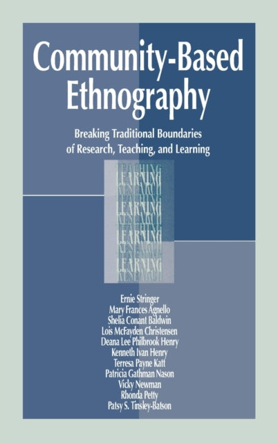 Book cover of: Community-Based Ethnography. By: Ernest T. Stringer