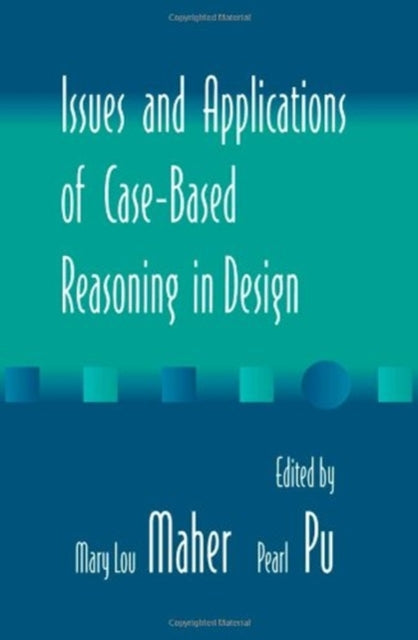 Book cover of: Issues and Applications of Case-Based Reasoning to Design