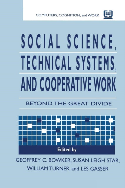 Book cover of: Social Science, Technical Systems, and Cooperative Work