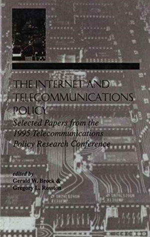The Internet and Telecommunications Policy